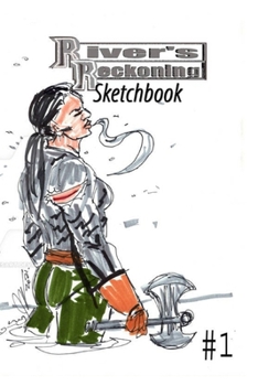 Paperback River's Reckoning Sketchbook #1 Book