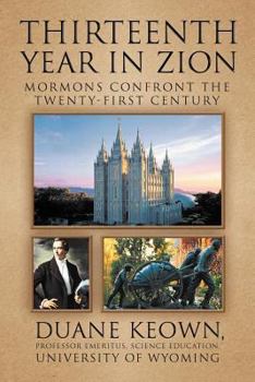 Paperback Thirteenth Year in Zion: Mormons Confront the Twenty-First Century Book