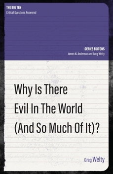 Paperback Why Is There Evil in the World (and So Much of It?) Book