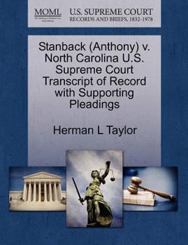 Paperback Stanback (Anthony) V. North Carolina U.S. Supreme Court Transcript of Record with Supporting Pleadings Book