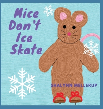 Hardcover Mice Don't Ice Skate Book