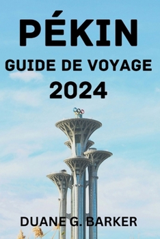 Paperback Pékin Guide de Voyage 2024. [French] Book