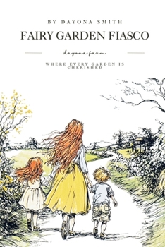 Paperback Fairy Garden Fiasco: Where Every Garden is Cherished Book