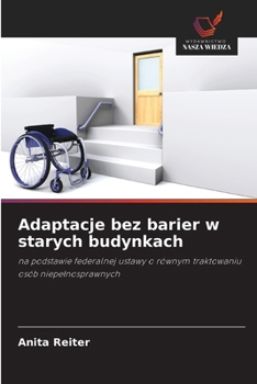 Paperback Adaptacje bez barier w starych budynkach [Polish] Book