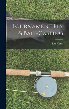 Hardcover Tournament Fly & Bait-casting Book