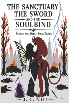 Paperback The Sanctuary The Sword and The Soul Bind: Power and Will - Book 3 Book