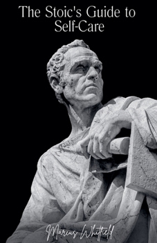 Paperback The Stoic's Guide to Self-Care Book