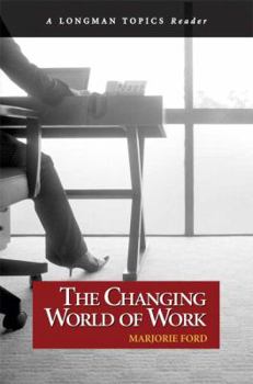 Paperback Changing World of Work, the (a Longman Topics Reader) Book