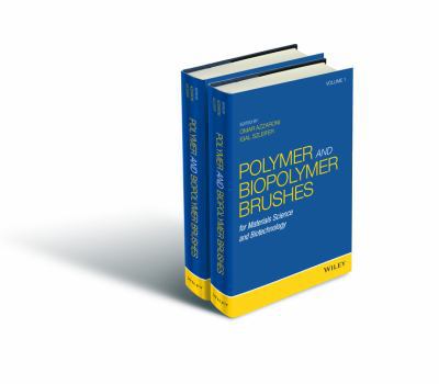 Polymer and Biopolymer Brushes: For Materials Science and Biotechnology