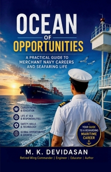 Ocean of Opportunities: A Practical Guide to Merchant Navy Careers and Seafaring
