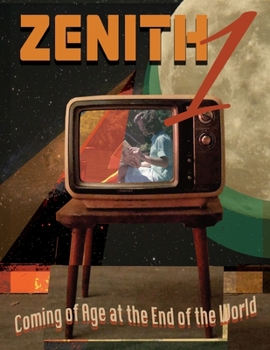 Paperback Zenith Issue 1: Coming of Age at the End of the World Book