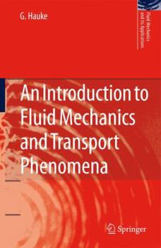 Paperback An Introduction to Fluid Mechanics and Transport Phenomena Book