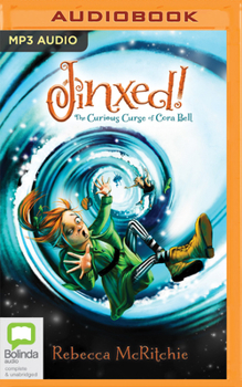 Jinxed!: The Curious Curse of Cora Bell (Jinxed, Book 1)