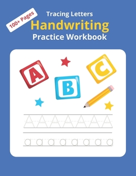 Paperback Trace Letters Handwriting Practice workbook: Alphabet Handwriting practice workbook for kids - Preschool, Kindergarten, and Kids Ages 3-5 Book