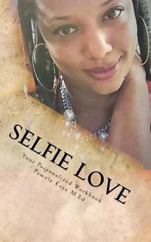 Paperback Selfie Love: Your Personalized Guide Book