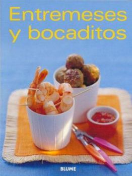 Paperback Entremeses y Bocaditos [Spanish] Book