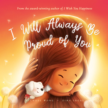 Hardcover I Will Always Be Proud of You Book