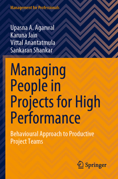 Paperback Managing People in Projects for High Performance: Behavioural Approach to Productive Project Teams Book