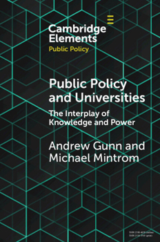 Paperback Public Policy and Universities: The Interplay of Knowledge and Power Book