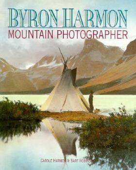 Paperback Byron Harmon: Mountain Photographer Book