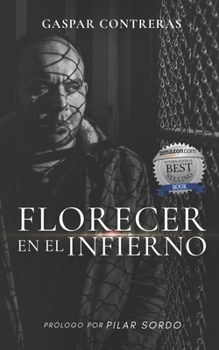 Paperback Florecer en el Infierno [Spanish] Book