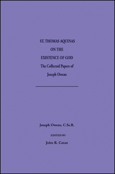 Paperback Saint Thomas Aquinas on the Existence of God: The Collected Papers of Joseph Owens Book