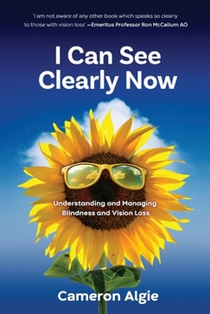 Paperback I Can See Clearly Now: Understanding and Managing Blindness and Vision Loss Book