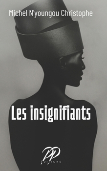 Paperback Les insignifiants [French] Book