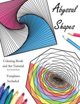 Paperback Abyssal Shapes: Adult Coloring Book and Art Tutorial Book