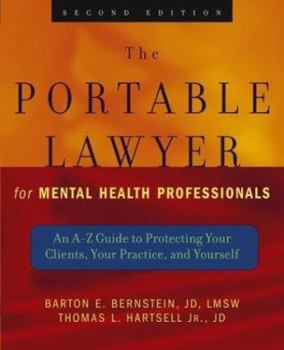 Paperback The Portable Lawyer for Mental Health Professionals: An A-Z Guide to Protecting Your Clients, Your Practice, and Yourself Book
