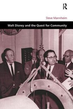 Hardcover Walt Disney and the Quest for Community Book