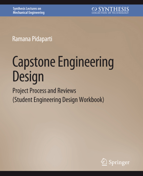 Paperback Capstone Engineering Design: Project Process and Reviews (Student Engineering Design Workbook) Book