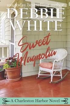 Sweet Magnolia - Book #2 of the Charleston Harbor