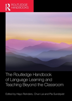 Paperback The Routledge Handbook of Language Learning and Teaching Beyond the Classroom Book