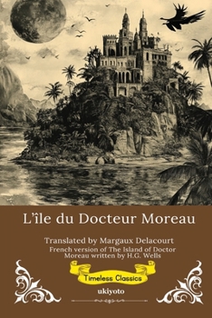 Paperback L'île du Docteur Moreau French Version of The Island of Doctor Moreau [French] Book