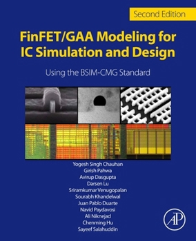 Paperback Finfet/Gaa Modeling for IC Simulation and Design: Using the Bsim-Cmg Standard Book