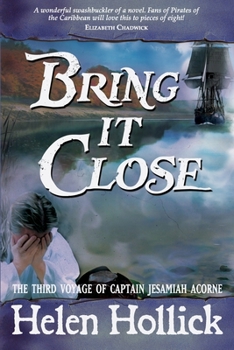 Bring It Close - Book #3 of the Sea Witch Chronicles