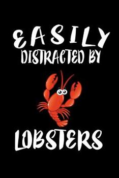 Paperback Easily Distracted By Lobsters: Animal Nature Collection Book