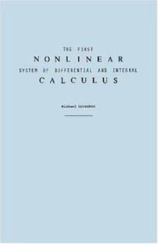 Paperback The First Nonlinear System of Differential and Integral Calculus Book