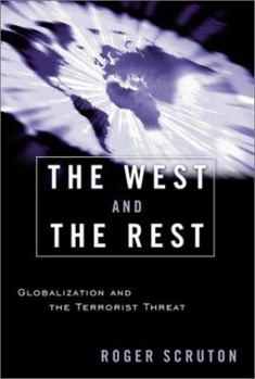 Hardcover West and the Rest: Globalization and the Terrorist Threat Book