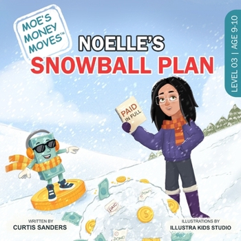 Noelle's Snowball Plan (Moe's Money Moves)