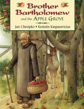 Hardcover Brother Bartholomew and the Apple Grove Book