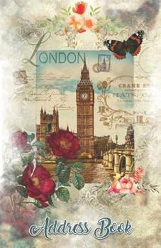 Address Book : Large Print London Bridge Design, 5. 5 X 8. 5 Organize Addresses, Phone Numbers and Emails of Family, Friends and Contacts. Great Gift for World Travelers and Lovers of England