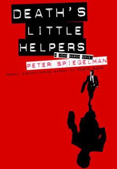 Death's Little Helpers - Book #2 of the John March