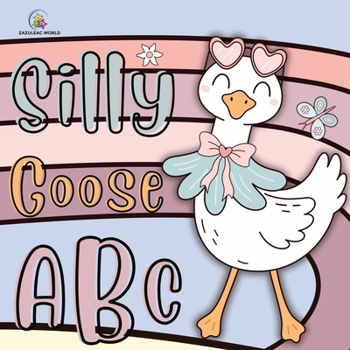 Paperback Silly Goose ABC Book