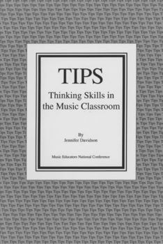 Paperback Tips: Thinking Skills in the Music Classroom Book