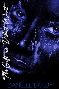 Paperback The Gift We Didn't Want Book