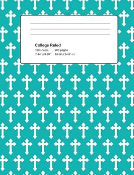 Paperback Composition Book College Ruled: Christian Crosses Notebook 100 paper sheets 200 pages 7.44x9.69 IN Perfect Binding Book