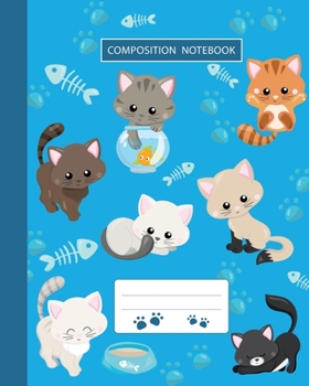 Paperback Composition Notebook: College Ruled - Kitty Cat And Funny Kitten - Back to School Composition Book for Teachers, Students, Kids, Boys and Gi Book