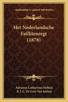 Paperback Het Nederlandsche Faillitenregt (1878) [Dutch] Book